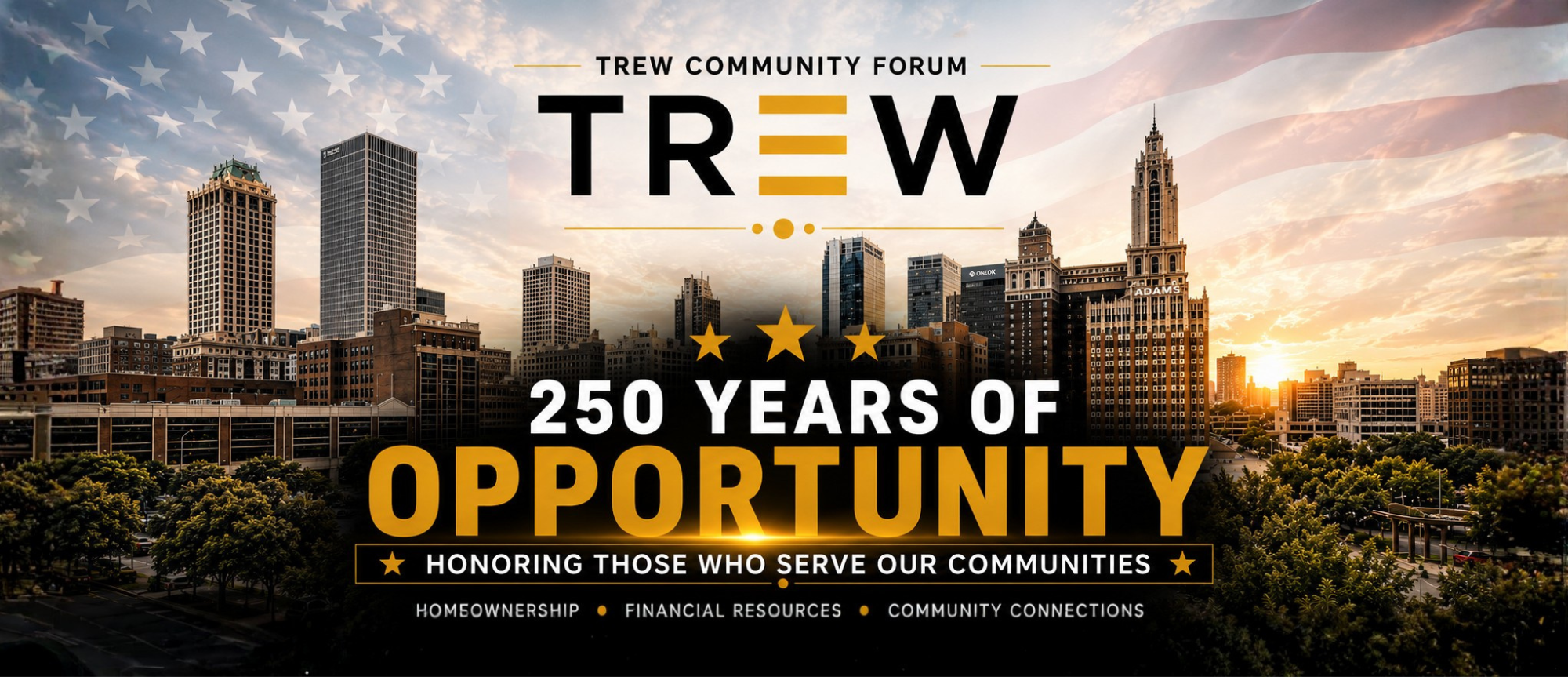 TREW Forum 3 &mdash; 250 Years of Opportunity promotional graphic, honoring those who serve our communities